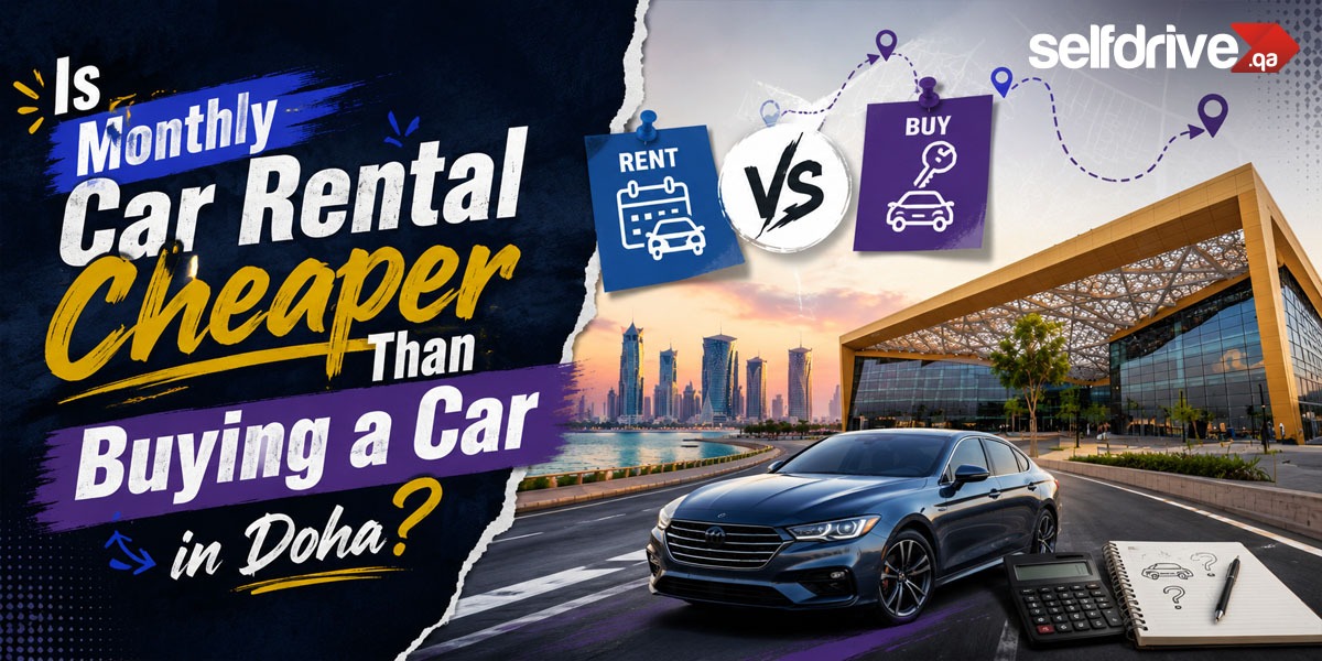  Car rentals in Doha are more cost-effective monthly compared to purchasing a vehicle.